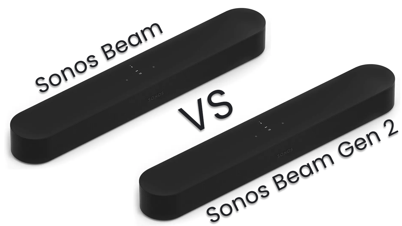 Sonos Beam vs Sonos Beam Gen 2